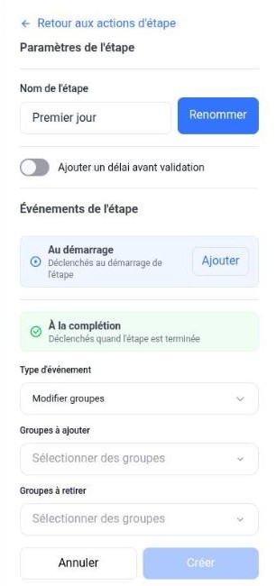 Paramètres d’une étape : événements au démarrage et à la complétion, type Modifier groupes