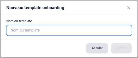 Fenêtre de création d’un modèle d’onboarding
